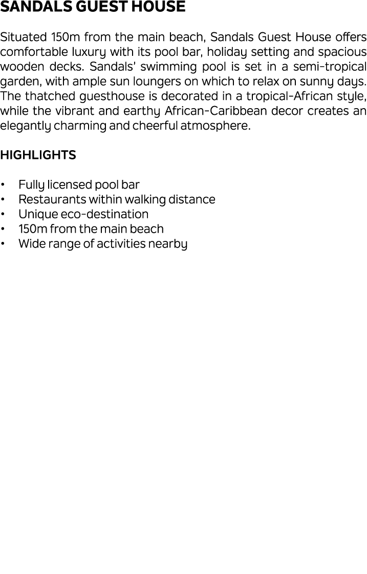 Sandals Guest House Situated 150m from the main beach, Sandals Guest House offers comfortable luxury with its pool ba...