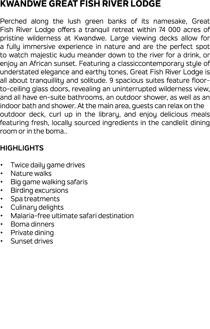 Kwandwe Great Fish River Lodge Perched along the lush green banks of its namesake, Great Fish River Lodge offers a tr...