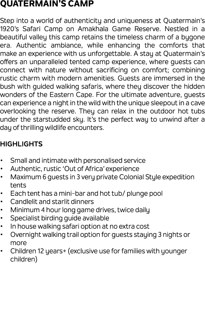 Quatermain’s Camp Step into a world of authenticity and uniqueness at Quatermain’s 1920’s Safari Camp on Amakhala Gam...