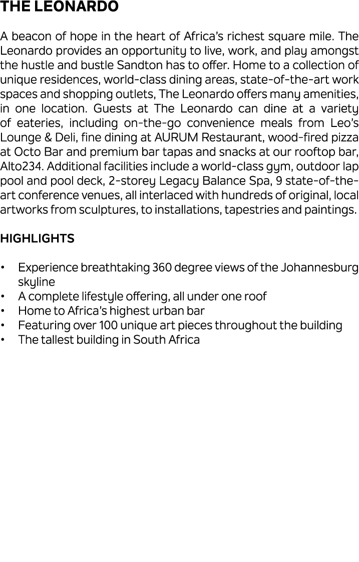 The Leonardo A beacon of hope in the heart of Africa’s richest square mile. The Leonardo provides an opportunity to l...