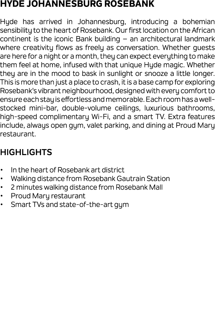 Hyde Johannesburg Rosebank Hyde has arrived in Johannesburg, introducing a bohemian sensibility to the heart of Roseb...