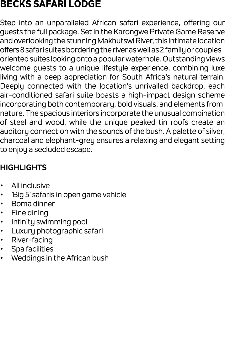 Becks Safari Lodge Step into an unparalleled African safari experience, offering our guests the full package. Set in ...