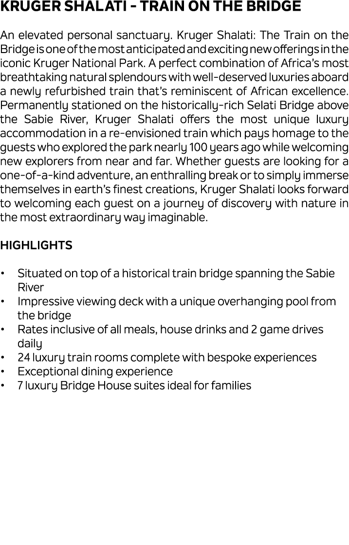 Kruger Shalati Train on the Bridge An elevated personal sanctuary. Kruger Shalati: The Train on the Bridge is one of ...