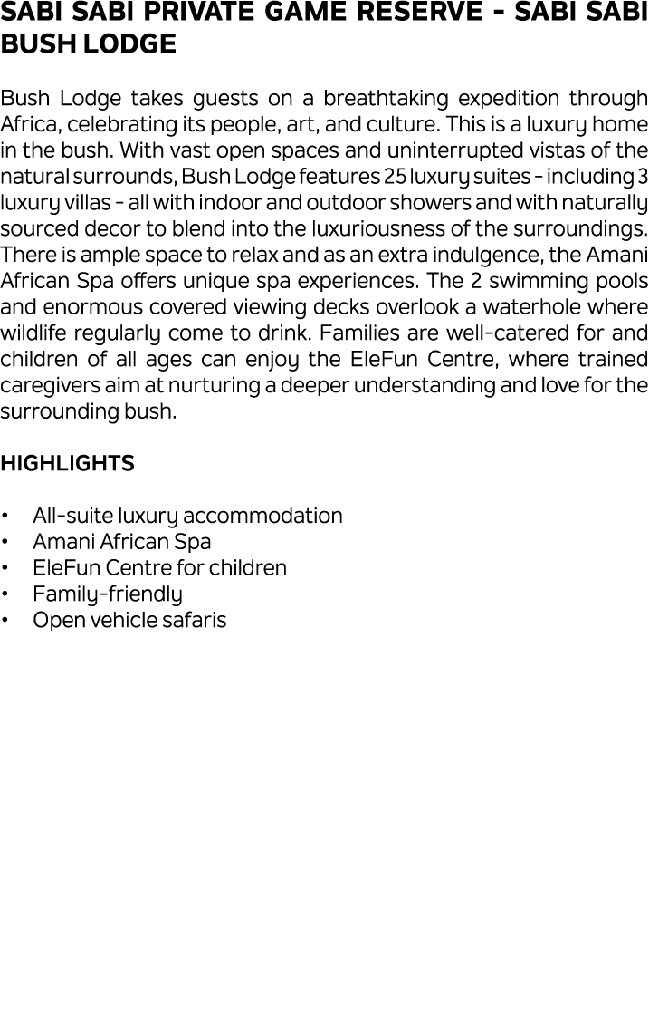 Sabi Sabi Private Game Reserve Sabi Sabi Bush Lodge Bush Lodge takes guests on a breathtaking expedition through Afri...