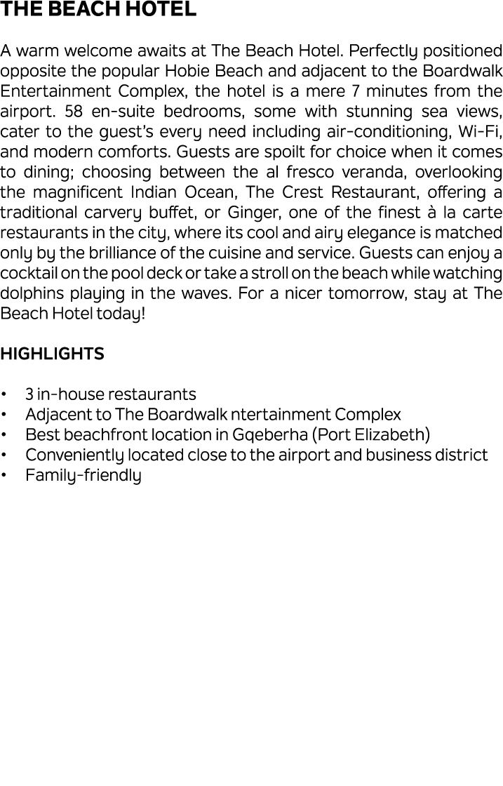 The Beach Hotel A warm welcome awaits at The Beach Hotel. Perfectly positioned opposite the popular Hobie Beach and a...