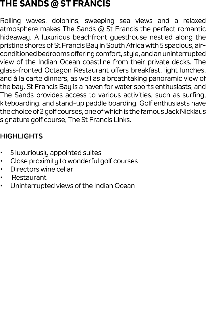 The Sands @ St Francis Rolling waves, dolphins, sweeping sea views and a relaxed atmosphere makes The Sands @ St Fran...