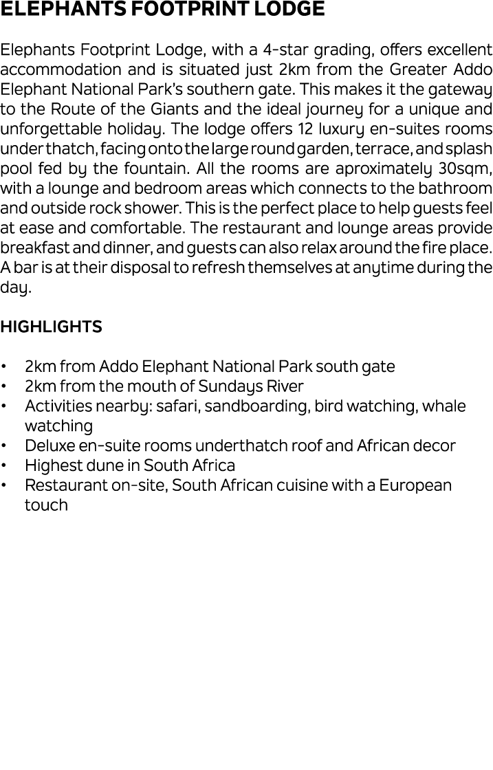 Elephants Footprint Lodge Elephants Footprint Lodge, with a 4 star grading, offers excellent accommodation and is sit...