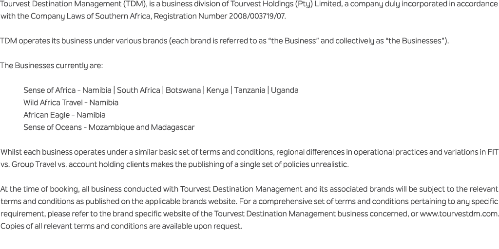 Tourvest Destination Management (TDM), is a business division of Tourvest Holdings (Pty) Limited, a company duly inco...