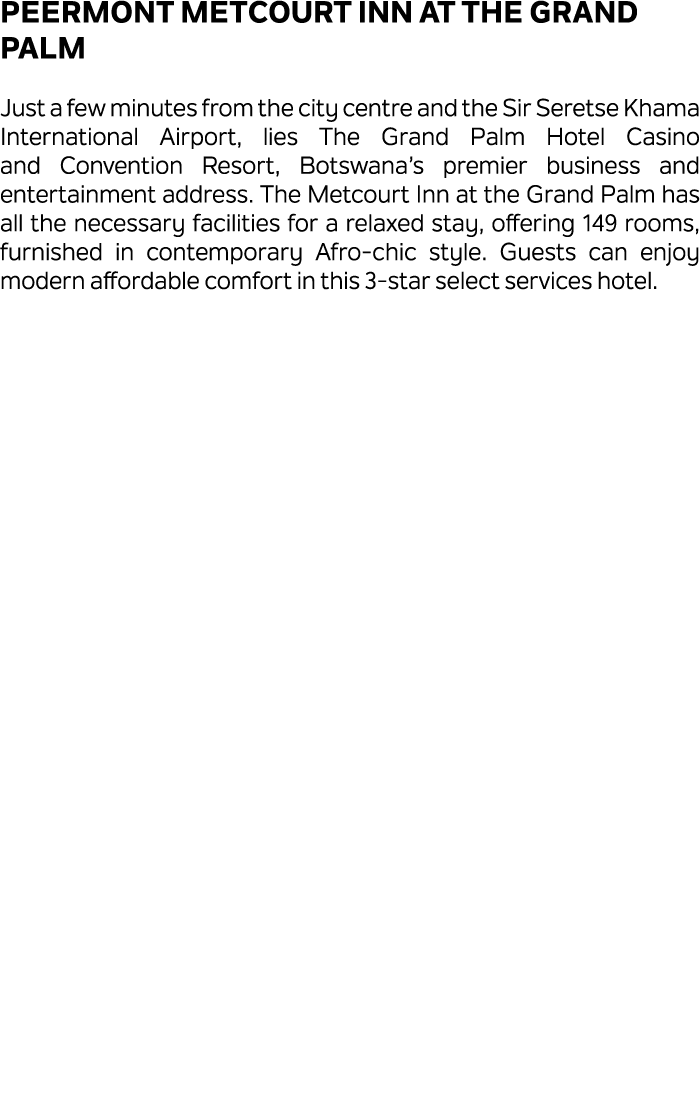 Peermont Metcourt Inn at The Grand Palm Just a few minutes from the city centre and the Sir Seretse Khama Internation...