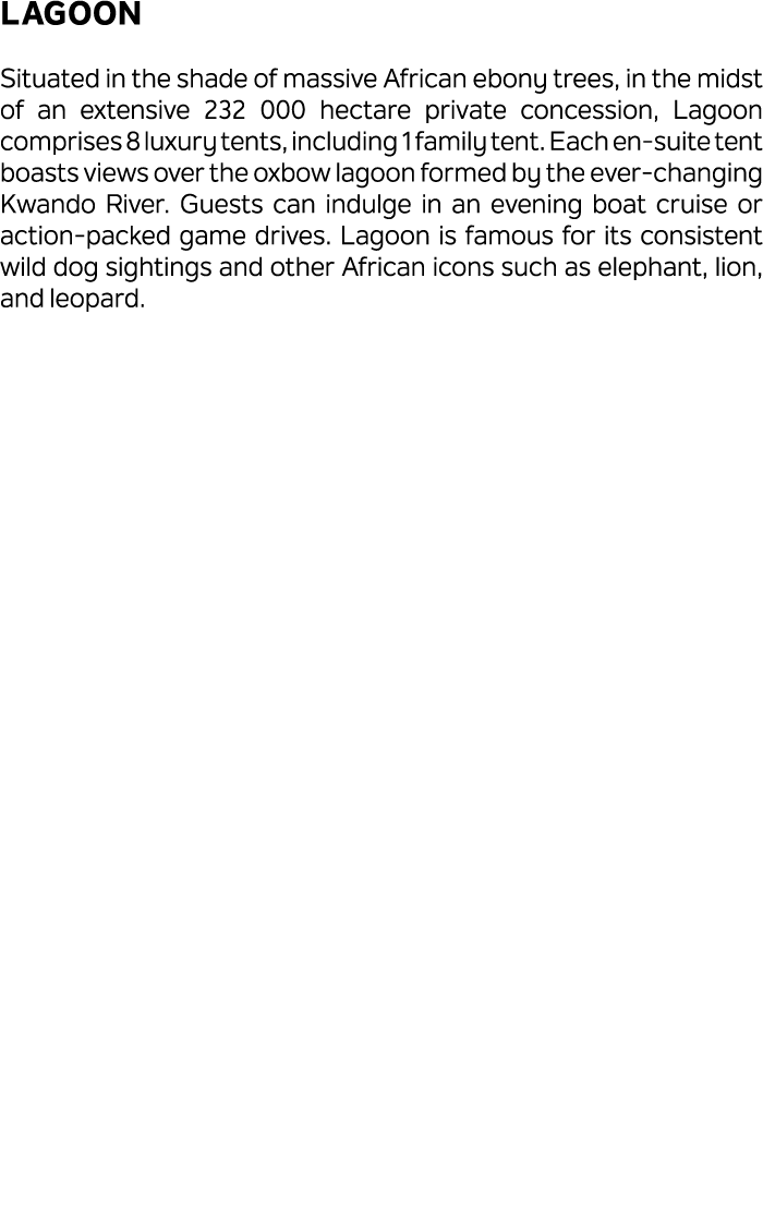 Lagoon Situated in the shade of massive African ebony trees, in the midst of an extensive 232 000 hectare private con...
