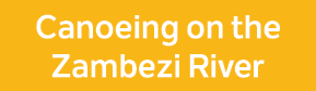 Canoeing on the Zambezi River