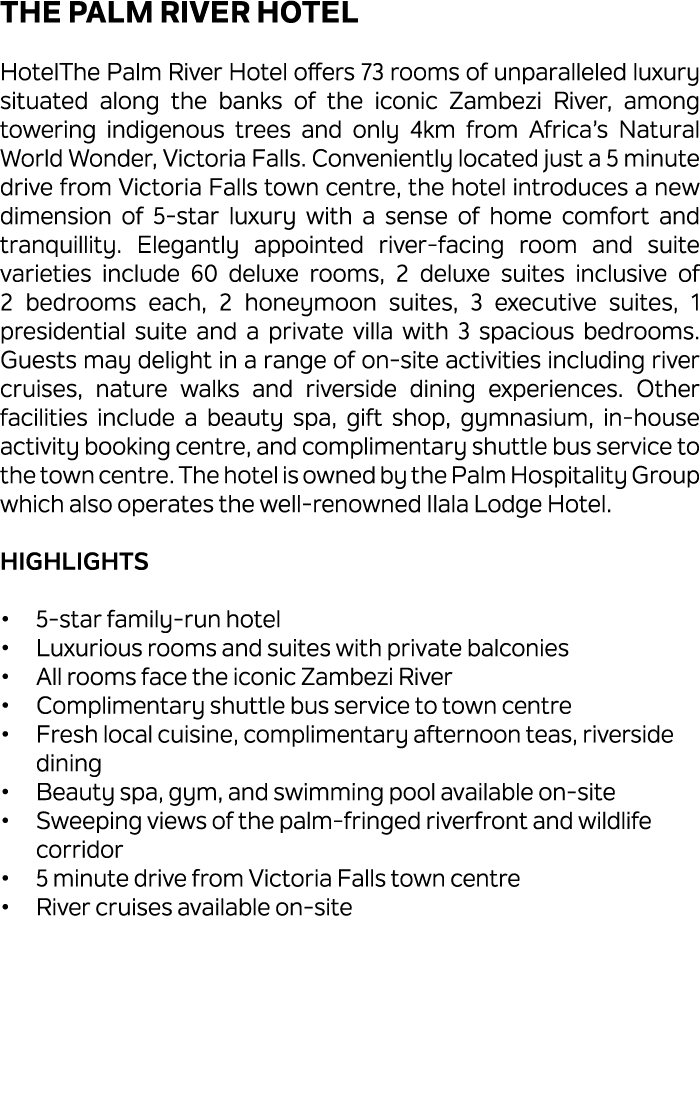 The Palm River Hotel HotelThe Palm River Hotel offers 73 rooms of unparalleled luxury situated along the banks of the...