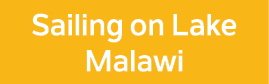 Sailing on Lake Malawi 