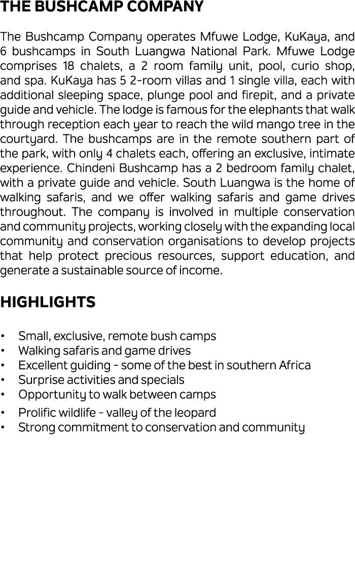 The Bushcamp Company The Bushcamp Company operates Mfuwe Lodge, KuKaya, and 6 bushcamps in South Luangwa National Par...