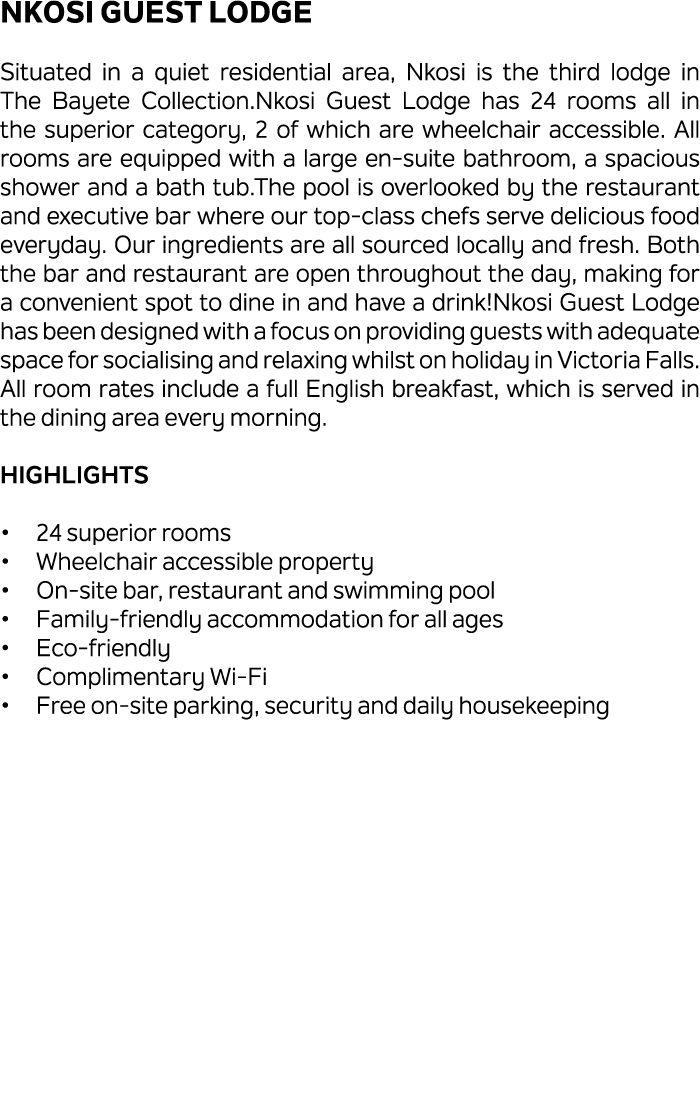 Nkosi Guest Lodge Situated in a quiet residential area, Nkosi is the third lodge in The Bayete Collection.Nkosi Guest...