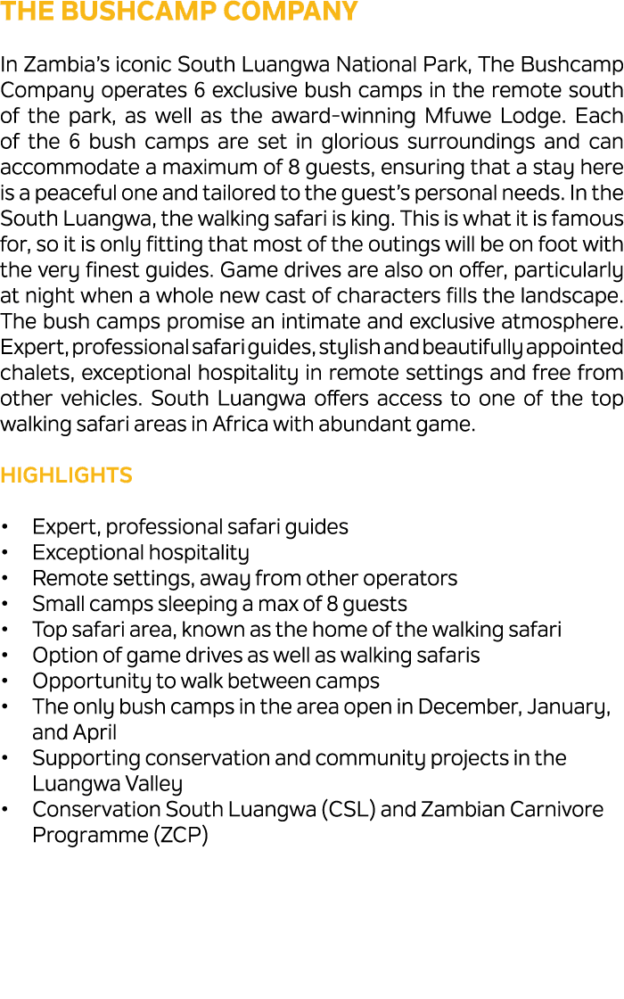 The Bushcamp Company In Zambia’s iconic South Luangwa National Park, The Bushcamp Company operates 6 exclusive bush c...