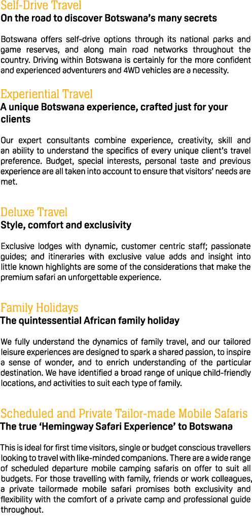 Self Drive Travel On the road to discover Botswana’s many secrets Botswana offers self drive options through its nati...