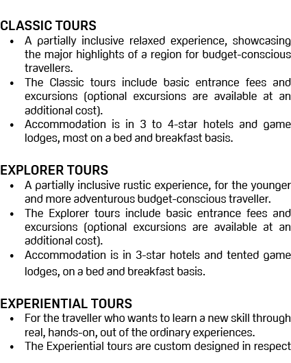  CLASSIC TOURS • A partially inclusive relaxed experience, showcasing the major highlights of a region for budget con...