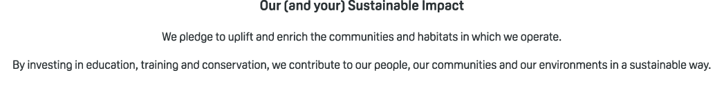 Our (and your) Sustainable Impact We pledge to uplift and enrich the communities and habitats in which we operate. By...