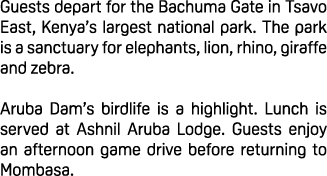 Guests depart for the Bachuma Gate in Tsavo East, Kenya’s largest national park. The park is a sanctuary for elephant...