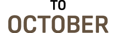 TO OCTOBER 