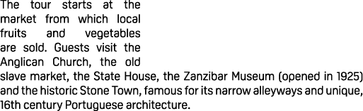 The tour starts at the market from which local fruits and vegetables are sold. Guests visit the Anglican Church, the ...