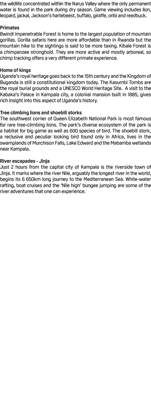 the wildlife concentrated within the Narus Valley where the only permanent water is found in the park during dry seas...