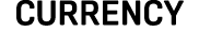 CURRENCY