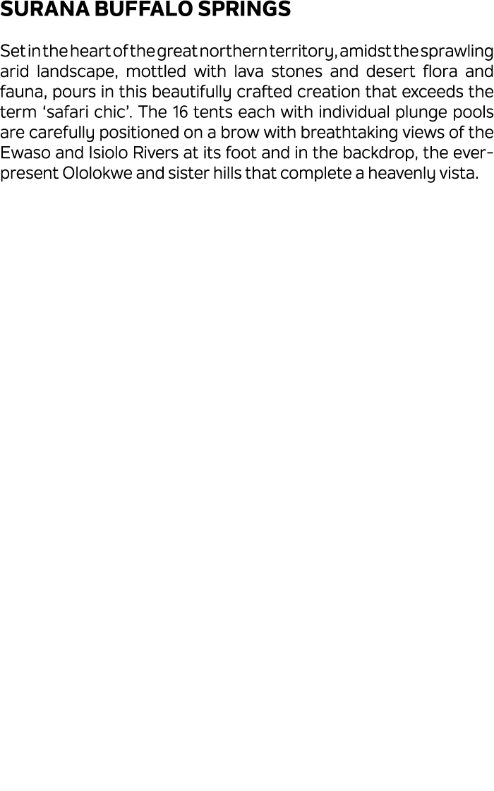 Surana Buffalo Springs Set in the heart of the great northern territory, amidst the sprawling arid landscape, mottled...