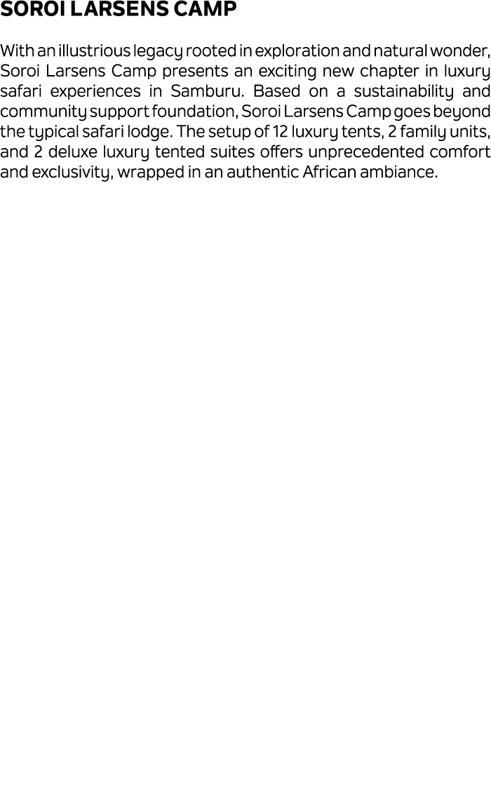 Soroi Larsens Camp With an illustrious legacy rooted in exploration and natural wonder, Soroi Larsens Camp presents a...