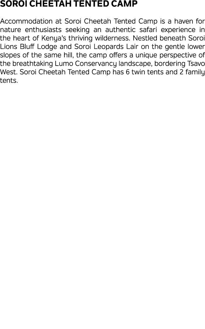 Soroi Cheetah Tented Camp Accommodation at Soroi Cheetah Tented Camp is a haven for nature enthusiasts seeking an aut...