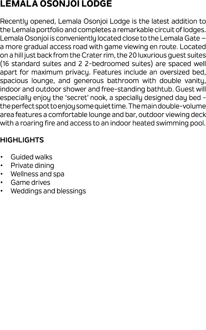 Lemala Osonjoi Lodge Recently opened, Lemala Osonjoi Lodge is the latest addition to the Lemala portfolio and complet...