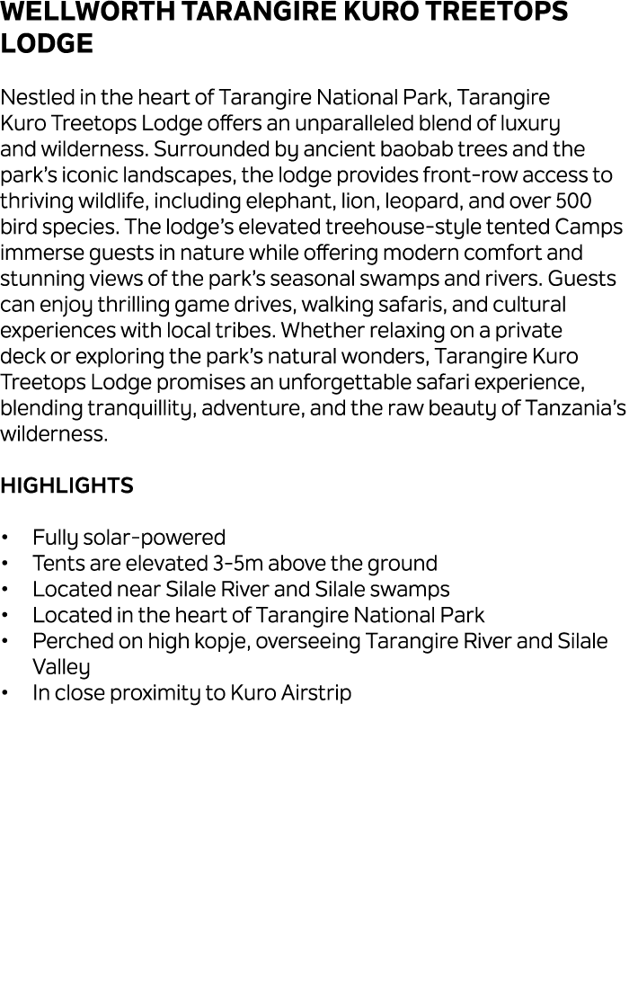 Wellworth Tarangire Kuro Treetops Lodge Nestled in the heart of Tarangire National Park, Tarangire Kuro Treetops Lodg...