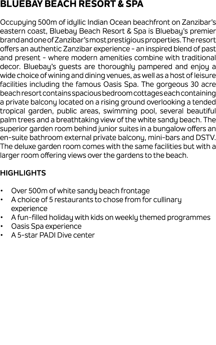 Bluebay Beach Resort & Spa Occupying 500m of idyllic Indian Ocean beachfront on Zanzibar’s eastern coast, Bluebay Bea...