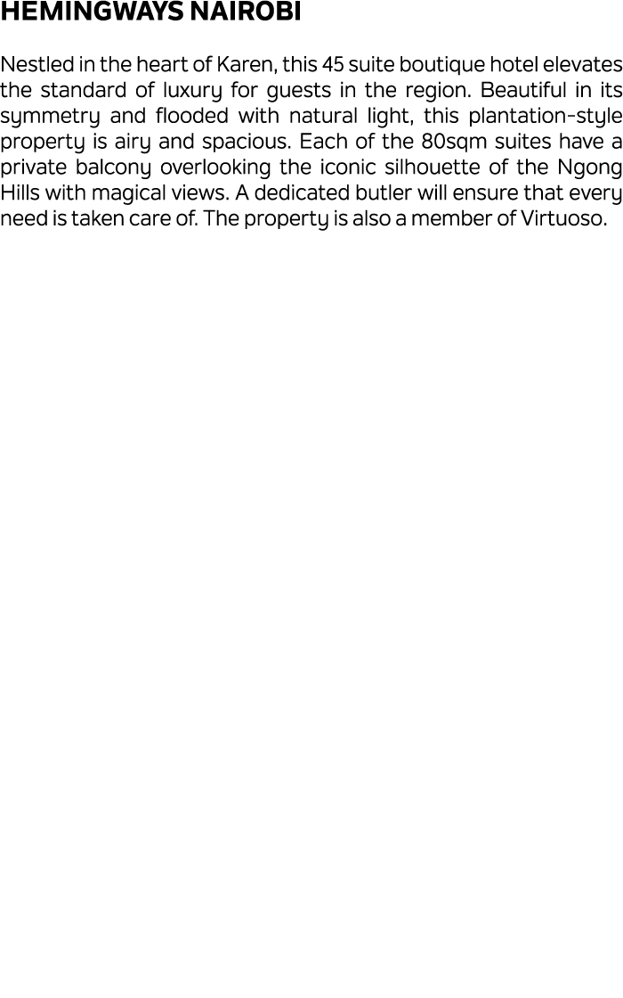 Hemingways Nairobi Nestled in the heart of Karen, this 45 suite boutique hotel elevates the standard of luxury for gu...