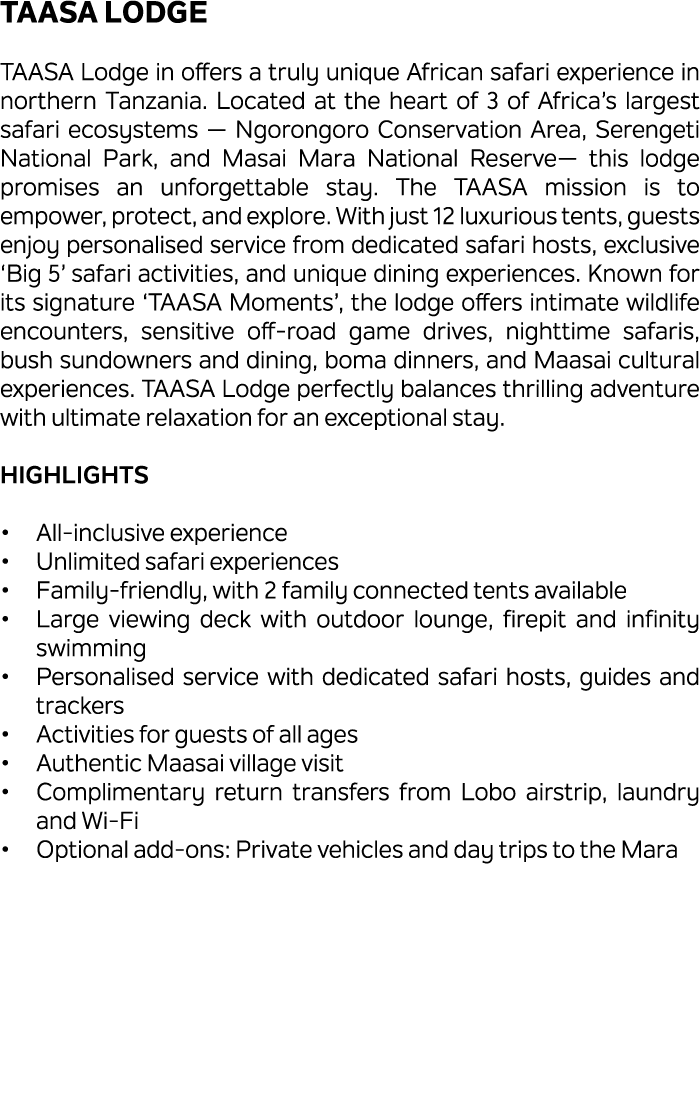 TAASA Lodge TAASA Lodge in offers a truly unique African safari experience in northern Tanzania. Located at the heart...