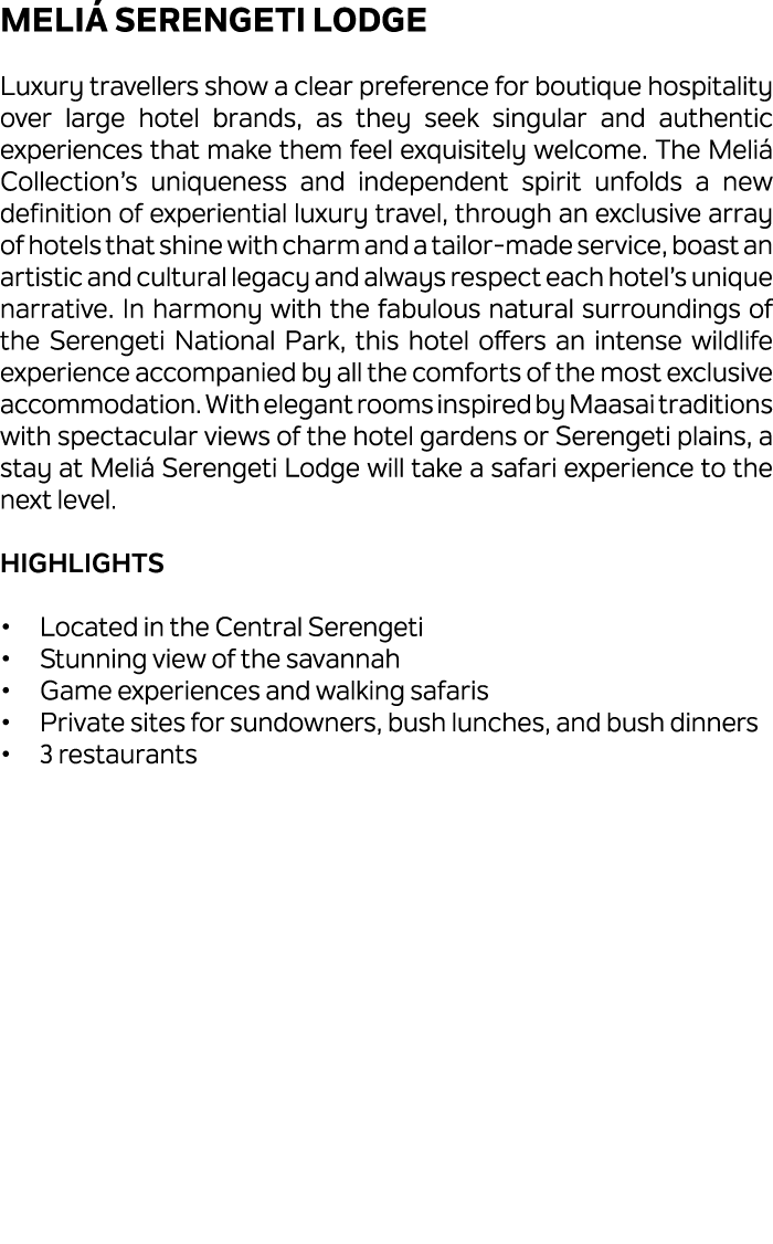 Meli Serengeti Lodge Luxury travellers show a clear preference for boutique hospitality over large hotel brands, as ...