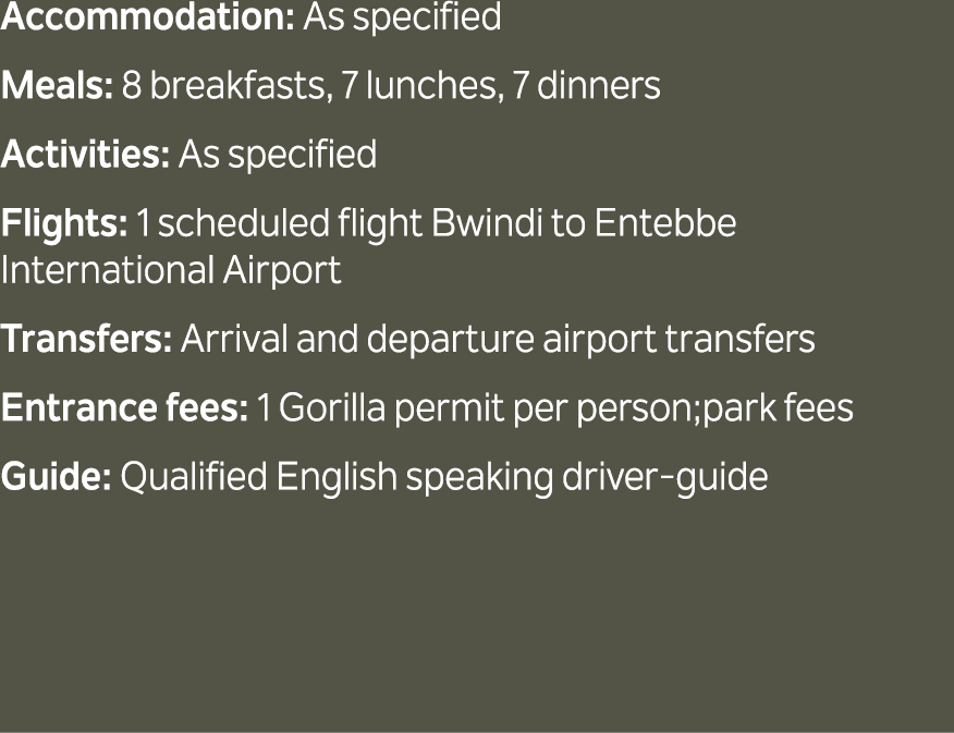 Accommodation: As specified Meals: 8 breakfasts, 7 lunches, 7 dinners Activities: As specified Flights: 1 scheduled f...