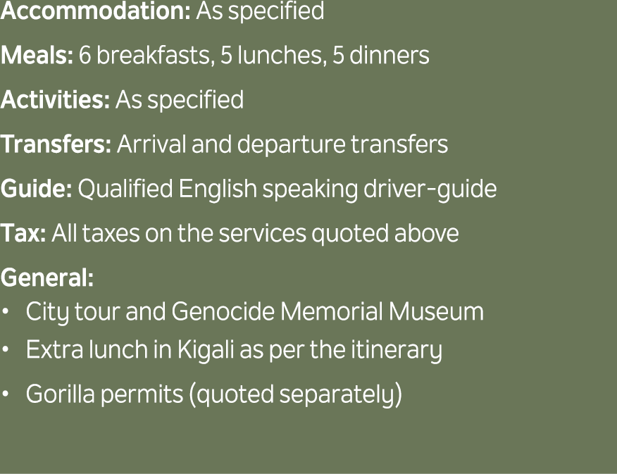 Accommodation: As specified Meals: 6 breakfasts, 5 lunches, 5 dinners Activities: As specified Transfers: Arrival and...