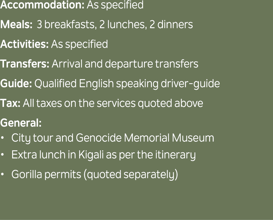 Accommodation: As specified Meals: 3 breakfasts, 2 lunches, 2 dinners Activities: As specified Transfers: Arrival and...