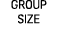 GROUP SIZE