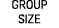 GROUP SIZE
