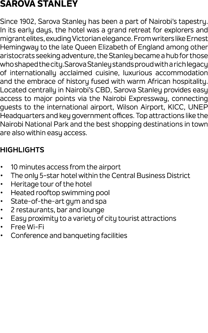 Sarova Stanley Since 1902, Sarova Stanley has been a part of Nairobi’s tapestry. In its early days, the hotel was a g...