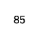 85