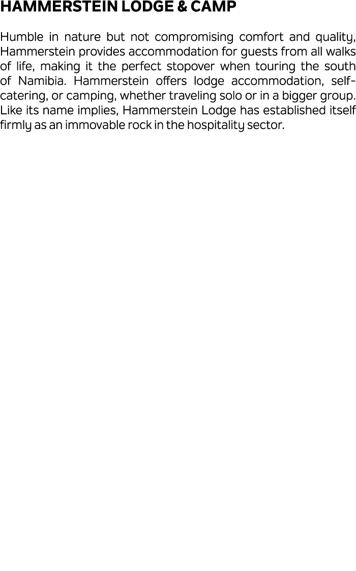 Hammerstein Lodge & Camp Humble in nature but not compromising comfort and quality, Hammerstein provides accommodatio...