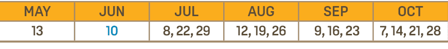 MAY,JUN,JUL,AUG,SEP,OCT,13,10,8, 22, 29,12, 19, 26, 9, 16, 23,7, 14, 21, 28
