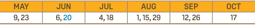 MAY,JUN,JUL,AUG,SEP,OCT,9, 23,6, 20,4, 18,1, 15, 29,12, 26,17