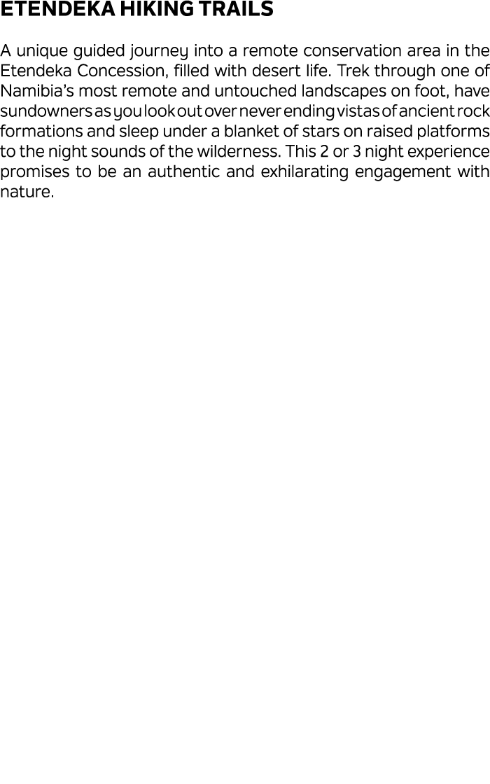 Etendeka Hiking Trails A unique guided journey into a remote conservation area in the Etendeka Concession, filled wit...