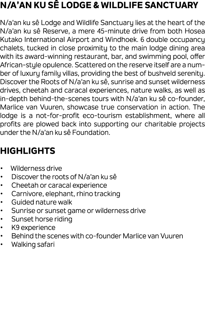 N/a’an ku s Lodge & Wildlife Sanctuary N/a’an ku s  Lodge and Wildlife Sanctuary lies at the heart of the N/a’an ku ...