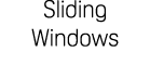 Sliding Windows